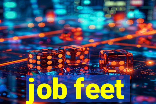 job feet
